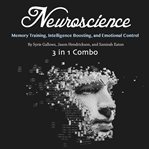 Neuroscience. Memory Training, Intelligence Boosting, and Emotional Control cover image cdn