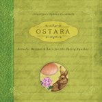 Ostara: rituals, recipes & lore for the spring equinox cover image cdn