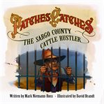 Patches catches the Sargo County cattle rustler cover image cdn