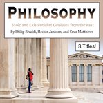 Philosophy. Stoic and Existentialist Geniuses from the Past cover image cdn