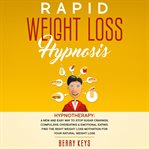 Rapid weight loss hypnosis. Hypnotherapy: a New and Easy Way to Stop Sugar Cravings, Compulsive Overeating & Emotional Eating. F cover image cdn