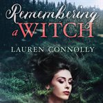 Remembering a witch cover image cdn