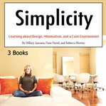 Simplicity. Learning about Design, Minimalism, and a Calm Environment cover image cdn