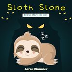 Sloth slone brave story for kids. Brave cover image cdn
