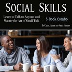 Social skills. Learn to Talk to Anyone and Master the Art of Small Talk cover image cdn