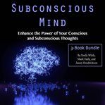 Subconscious mind. Enhance the Power of Your Conscious and Subconscious Thoughts cover image cdn