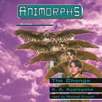 The Change : Animorphs Series, Book 13 cover image cdn