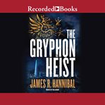 The gryphon heist cover image cdn