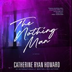 The Nothing Man : a novel cover image cdn