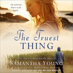 The Truest Thing : Hart's Boardwalk Series, Book 4 cover image cdn