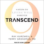 Transcend : nine steps to living well forever cover image cdn