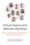 Virtual teams and remote working. How to Successfully Work Remotely and Lead Virtual Teams cover image cdn