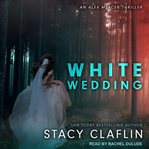 White Wedding : Alex Mercer Thrillers Series, Book 10 cover image cdn