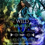 Wild Magic : Iron Serpent Chronicles Series, Book 2 cover image cdn