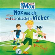 08: max und die überirdischen kicker cover image cdn