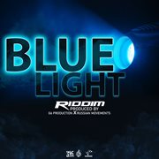Blue light riddim cover image cdn