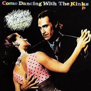 Come dancing with the kinks (the best of the kinks 1977-1986) cover image cdn