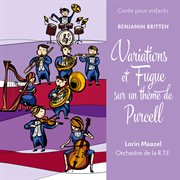 Conte pour enfants - britten: variations et fugue sur un thème de purcell cover image cdn