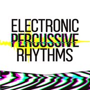 Electronic percussive rhythms cover image cdn