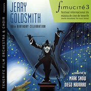 Fimucité 3: jerry goldsmith 80th birthday celebration cover image cdn