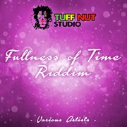 Fullness of time riddim cover image cdn