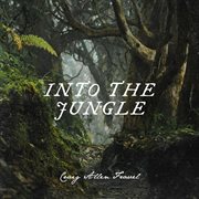 Into the jungle cover image cdn