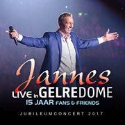 Live in gelredome: 15 jaar fans & friends (jubileumconcert 2017) cover image cdn