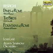 Respighi: pines of rome, the birds & fountains of rome cover image cdn