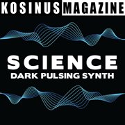 Science - dark pulsing synth cover image cdn