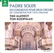 Soler : 6 concertos for 2 organs cover image cdn