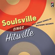 Soulsville sings hitsville: stax sings songs of motown® records cover image cdn