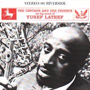 The centaur and the phoenix : the big sound of Yusef Lateef cover image cdn
