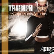 Triumph - soaring sports anthems cover image cdn
