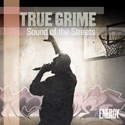 True grime - sound of the streets cover image cdn