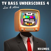Tv bass underscores 4 cover image cdn