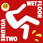 Wet floor, vol. 2 cover image cdn