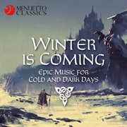 Winter is coming: epic music for cold and dark days! cover image cdn