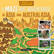 A-maze-ing adventures in asia and australasia cover image cdn