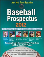 Baseball Prospectus 2012 : the essential guide to the 2012 baseball season cover image cdn