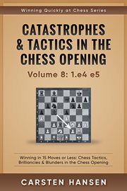 Catastrophes & tactics in the chess opening - vol 8: 1.e4 e5 cover image cdn