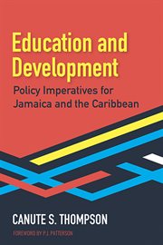 Education and development. Policy Imperatives for Jamaica and the Caribbean cover image cdn
