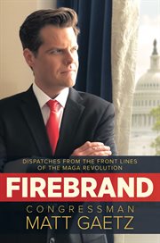 Firebrand : dispatches from the front lines of the MAGA revolution cover image cdn