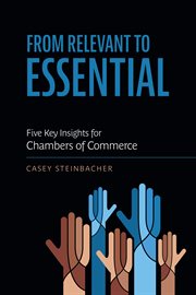 From relevant to essential. Five Key Insights for Chambers of Commerce cover image cdn