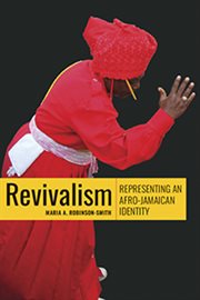 Revivalism : representing an Afro-Jamaican identity cover image cdn
