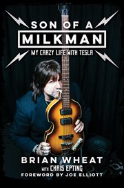 Son of a milkman : my crazy life with Tesla cover image cdn