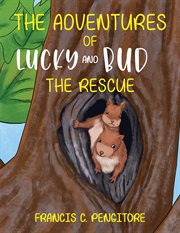 The adventures of lucky and bud. The Rescue cover image cdn