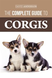 The complete guide to corgis: everything to know about both the pembroke welsh and cardigan welsh cover image cdn