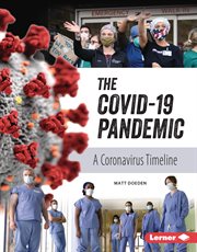 The COVID-19 pandemic : a coronavirus timeline cover image cdn