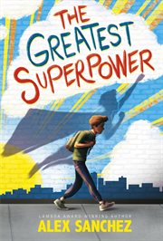 The greatest superpower : a novel cover image cdn