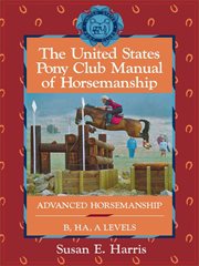 The United States Pony Club manual of horsemanship : basics for beginners, D level cover image cdn